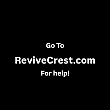 Go To ReviveCrest.Com For Help ..